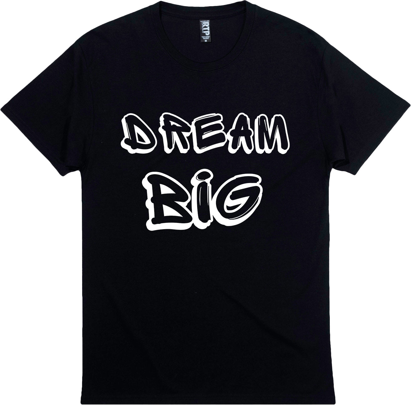 dream big