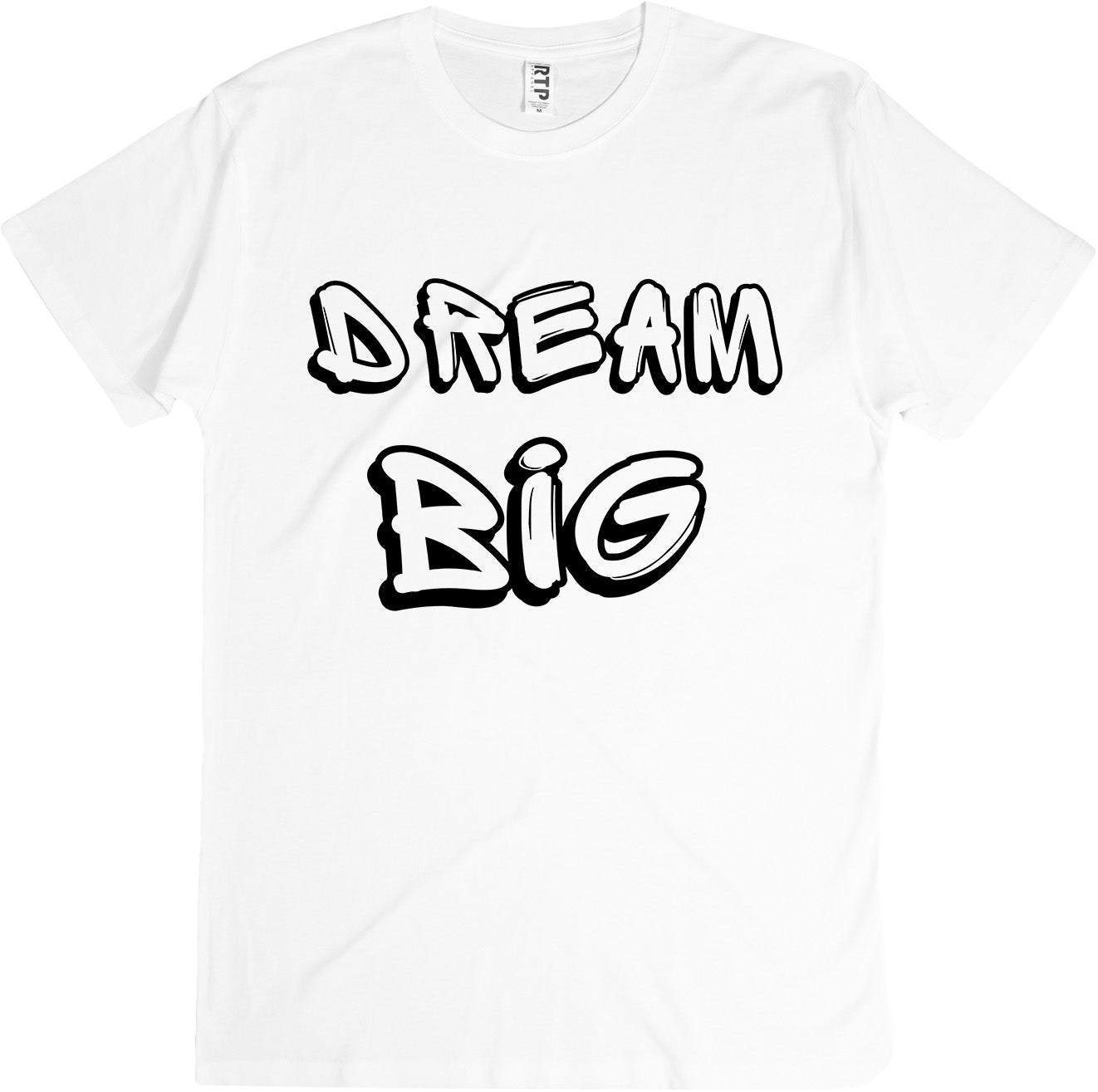 dream big